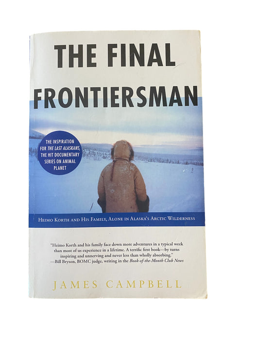 The Final Frontiersman - 'The Last Alaskans'